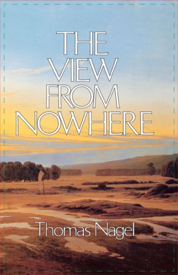 Cover Art for 9780195056440, The View from Nowhere by Thomas Nagel