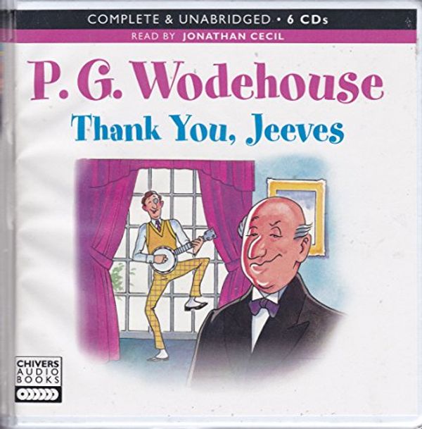 Cover Art for 9781408401576, Thank You, Jeeves by P. G. Wodehouse