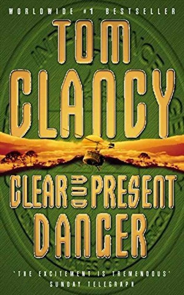 Cover Art for B006DUMWP2, Clear and Present Danger by Clancy, Tom published by Fontana [ Paperback ] by Tom Clancy