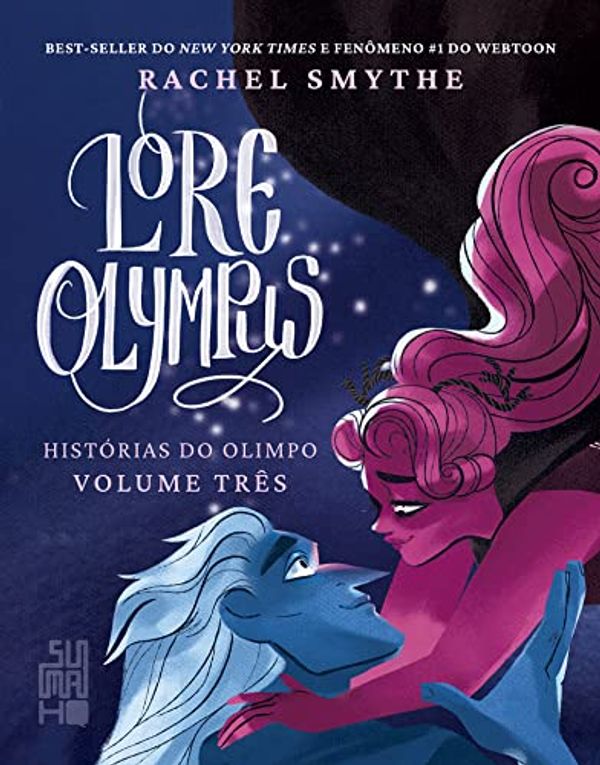 Cover Art for 9788556511652, Lore Olympus - vol.3 - Histórias do Olimpo by Rachel Smythe