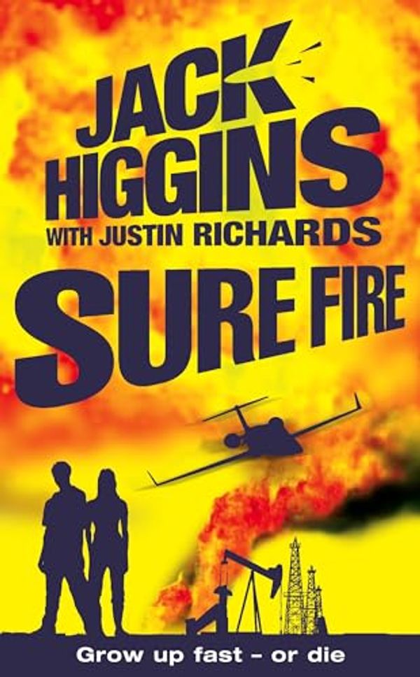 Cover Art for 9780007252183, Sure Fire by Jack Higgins