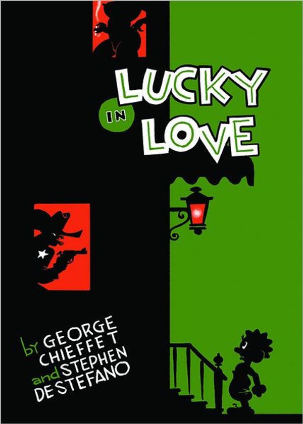 Cover Art for 9781606993545, Lucky in Love by George Chieffet, Stephen DeStefano