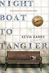 Cover Art for 9780345810663, Night Boat to Tangier by Kevin Barry
