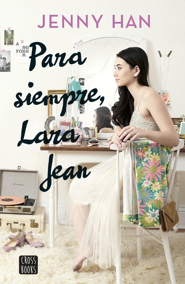 Cover Art for 9788408185291, Para siempre, Lara Jean by Jenny Han