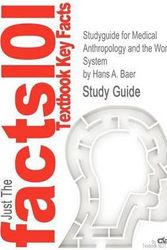 Cover Art for 9781478409939, Studyguide for Medical Anthropology and the World System by Hans A. Baer, ISBN 9780897898461 by Cram101 Textbook Reviews, Hans A. Baer