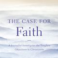 Cover Art for 9780310339298, The Case for Faith by Lee Strobel