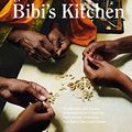 Cover Art for B083RZ8MGV, In Bibi's Kitchen: The Recipes and Stories of Grandmothers from the Eight African Countries that Touch the Indian Ocean by Hawa Hassan