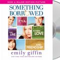 Cover Art for 9781427211941, Something Borrowed by Emily Giffin