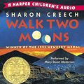 Cover Art for 9780694700516, Walk Two Moons Audio by Sharon Creech