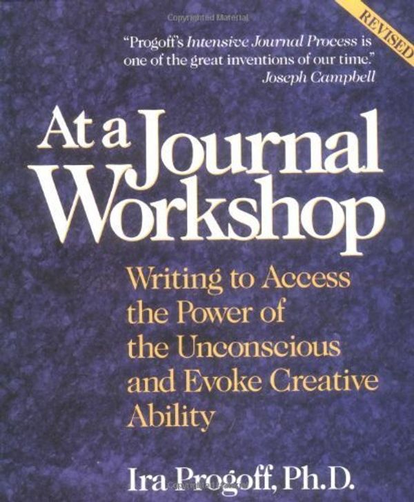 Cover Art for 9780874776270, At a Journal Workshop by Ira Progoff