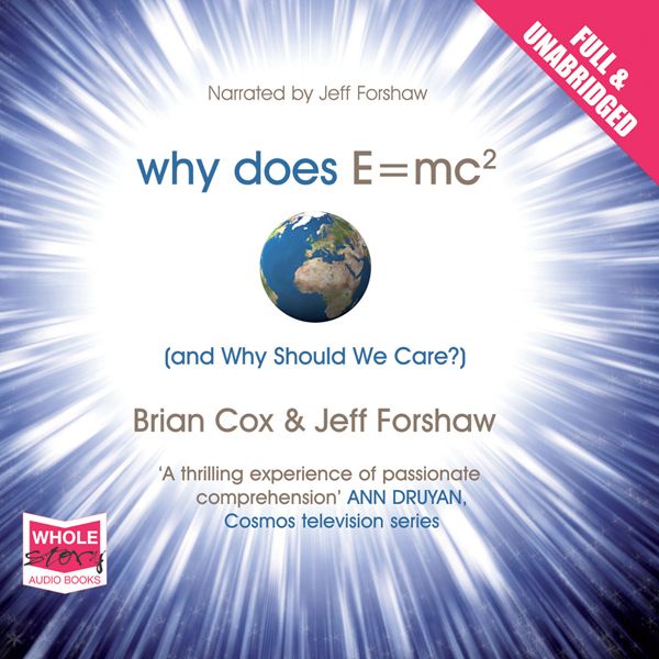 Cover Art for B004SQ0YPS, Why Does E=MC2 and Why Should We Care (Unabridged) by Unknown