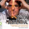 Cover Art for 9781742854397, Heston Blumenthal by Chas Newkey-Burden