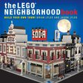 Cover Art for 9781593276096, The LEGO Neighborhood Book: Build a LEGO Town! by Brian Lyles, Jason Lyles