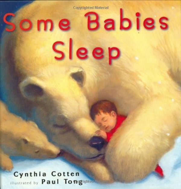 Cover Art for 9780399240300, Some Babies Sleep by Cynthia Cotten