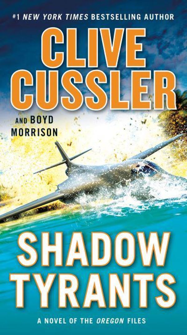 Cover Art for 9780593086353, Shadow Tyrants by Clive Cussler, Boyd Morrison