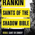 Cover Art for 9781409149095, Saints of the Shadow Bible by Ian Rankin