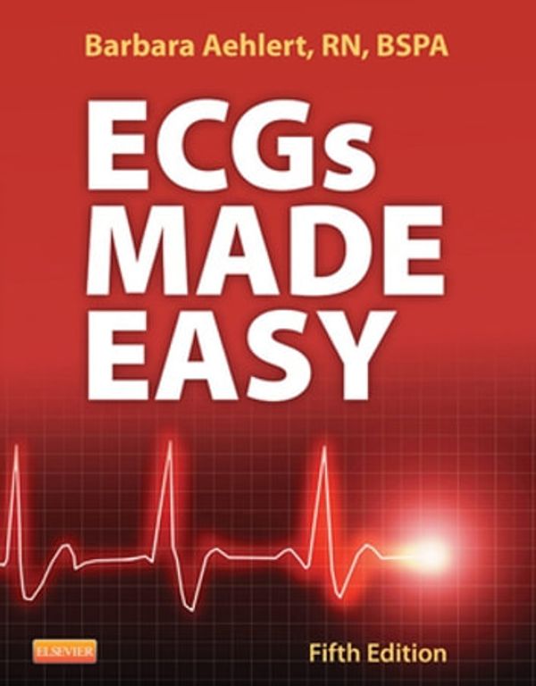 Cover Art for 9780323391504, ECGs Made Easy by Barbara J. Aehlert