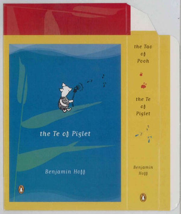 Cover Art for 9780140951448, The Tao of Pooh and The Te of Piglet by Benjamin Hoff