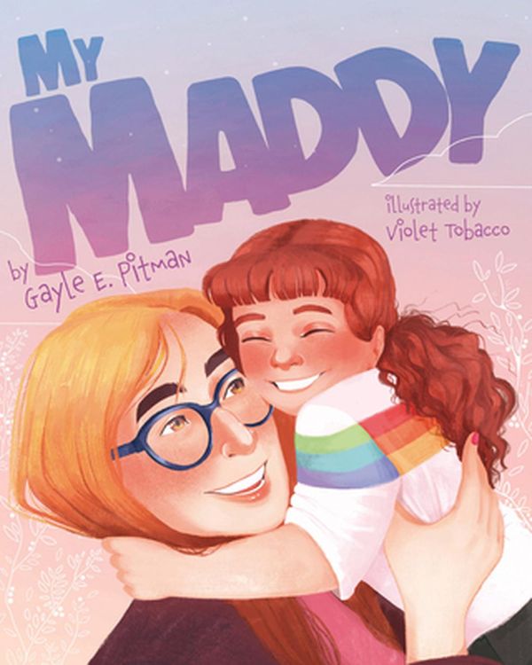 Cover Art for 9781433830440, My Maddy by Gayle E. Pitman, Violet Tobacco