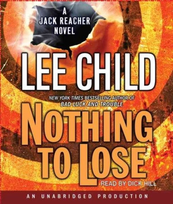 Cover Art for 9780739365892, Nothing to Lose by Lee Child
