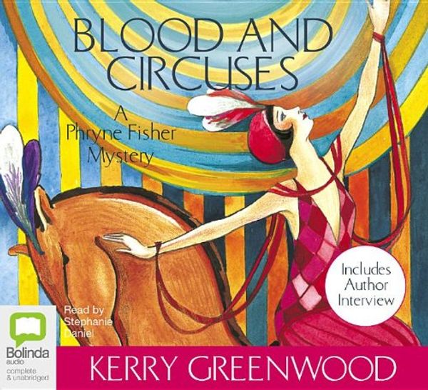 Cover Art for 9781742854311, Blood and Circuses (Phryne Fisher Mysteries) by Kerry Greenwood