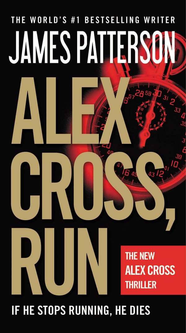 Cover Art for 9780316097529, Alex Cross, Run by James Patterson