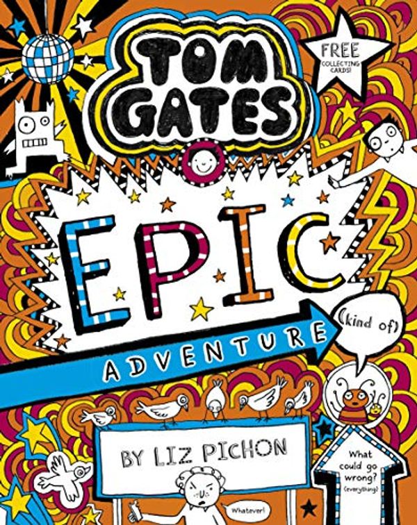 Cover Art for B075CNBNLR, Tom Gates 13: Epic Adventure (kind of) by Liz Pichon