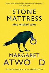Cover Art for B015X4JWSI, Stone Mattress: Nine Tales by Margaret Atwood (June 23,2015) by Margaret Atwood