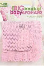 Cover Art for 9781609001438, The Big Book of Baby Afghans by Leisure Arts