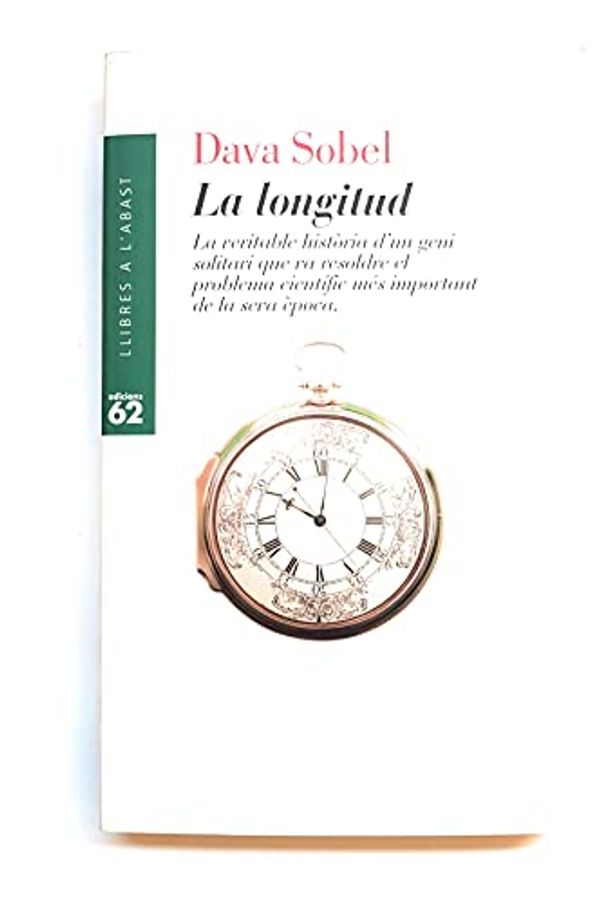 Cover Art for 9788429742961, La longitud by Dava Sobel