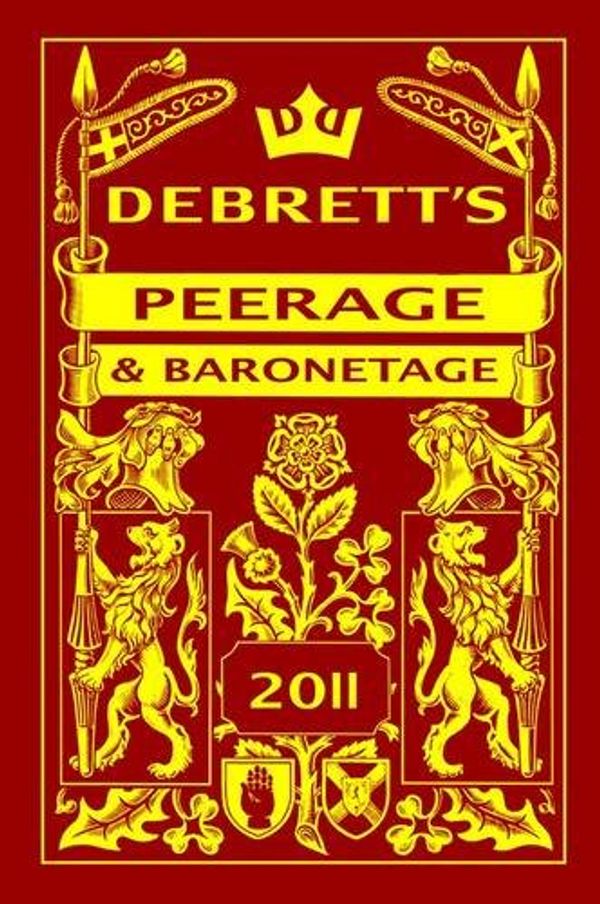 Cover Art for 9781870520737, Debrett's Peerage & Baronetage 2011 by Charles Kidd