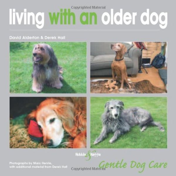 Cover Art for 9781845843359, Living With An Older Dog by David Alderton