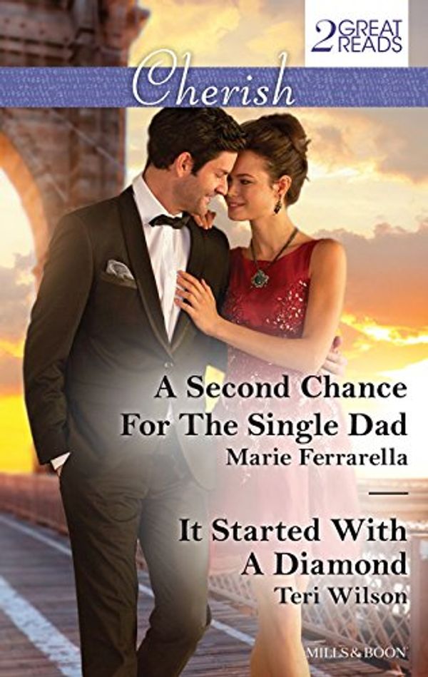 Cover Art for 9781489225610, A Second Chance For The Single Dad/It Started With A Diamond by Marie Ferrarella, Teri Wilson