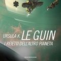 Cover Art for B00L1S20F8, I Reietti dell'altro pianeta by Le Guin, Ursula K.