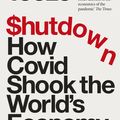 Cover Art for 9780141995441, Shutdown: How Covid Shook the World's Economy by Adam Tooze