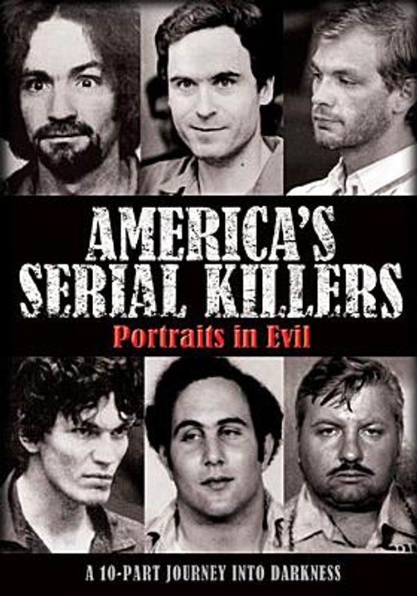 Cover Art for 0683904506818, America's Serial Killers: Portraits in Evil by 