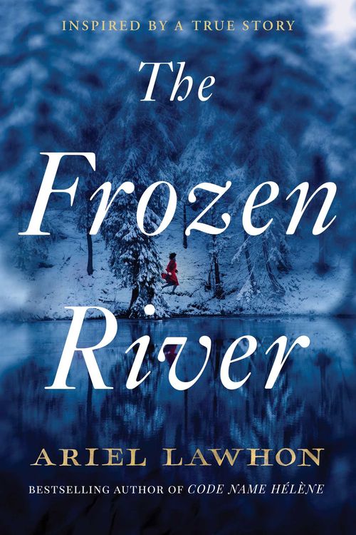 Cover Art for 9781761423413, The Frozen River by Ariel Lawhon