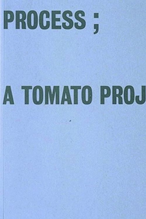 Cover Art for 9780500279151, Process: A "Tomato" Project by Steve Et Al Baker