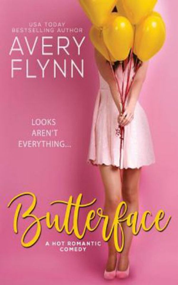 Cover Art for 9781722781682, Butterface by Avery Flynn