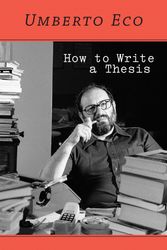 Cover Art for 9780262527132, How to Write a Thesis by Umberto Eco