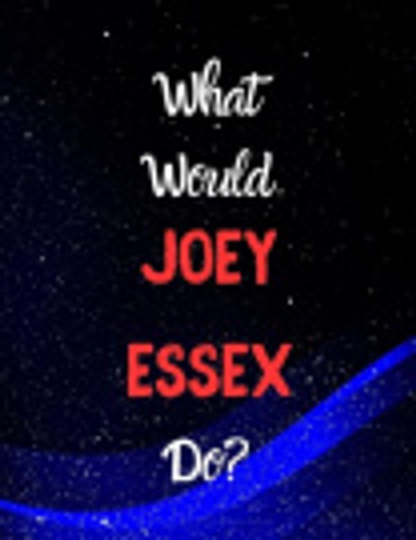Cover Art for 9781675416839, What would Joey Essex do?: Notebook/Journal/Diary for all girls/teens who are fans of Joey Essex. - 80 black lined pages - A4 - 8.5x11 inches. by Erik Wilson