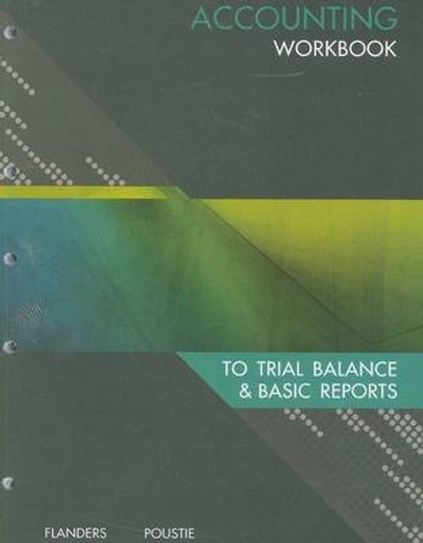 Cover Art for 9780170215572, Accounting Workbook: to Trial Balance and Basic Reports by David Flanders