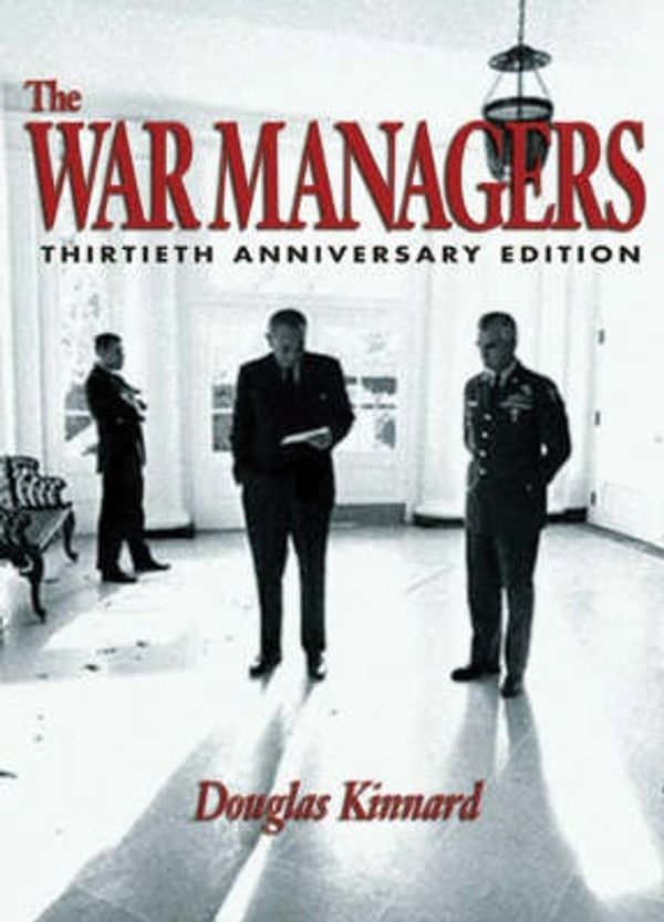 Cover Art for 9781591144373, The War Managers by Douglas Kinnard