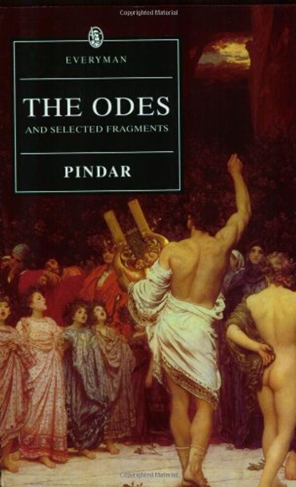 Cover Art for 9780460876742, The Odes and Selected Fragments by Pindar