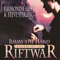 Cover Art for 9780007570003, Jimmy the Hand by Raymond E. Feist