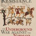 Cover Art for 9780752450216, The English Resistance by Peter Rex