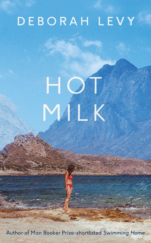 Cover Art for 9780241146552, Hot Milk by Deborah Levy