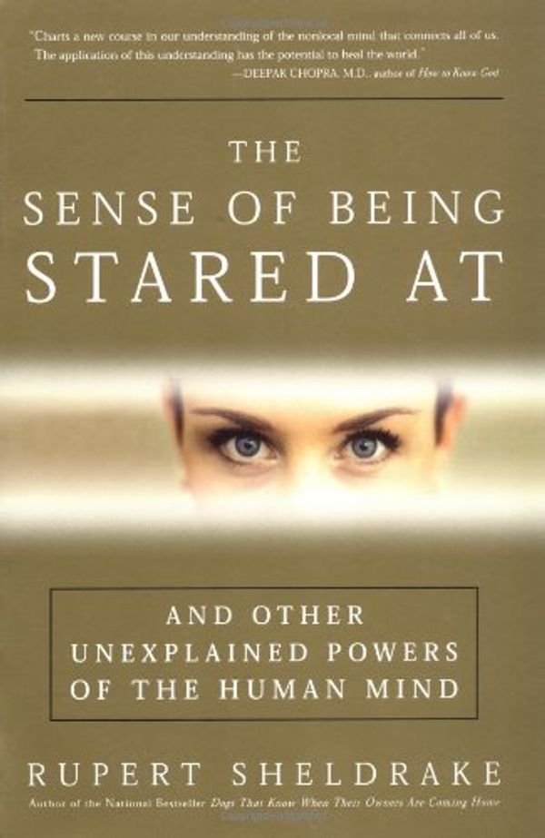 Cover Art for 9781400051298, The Sense of Being Stared at by Rupert Sheldrake