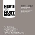 Cover Art for 9781633694620, Hbr's 10 Must Reads 2017: The Definitive Management Ideas of the Year from Harvard Business Review with Bonus Article What Is Disruptive Innovation? by Harvard Business Review, Clayton M. Christensen, Adam Grant, Vijay Govindarajan, Thomas H. Davenport