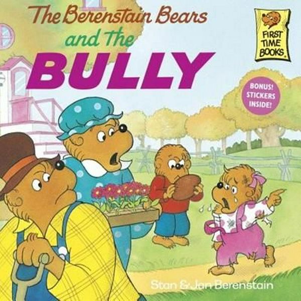 Cover Art for 9780785747871, The Berenstain Bears and the Bully by Stan And Jan Berenstain Berenstain
